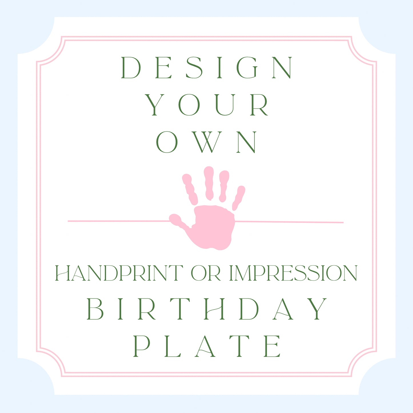 Design Your Own - Handprint or Impression